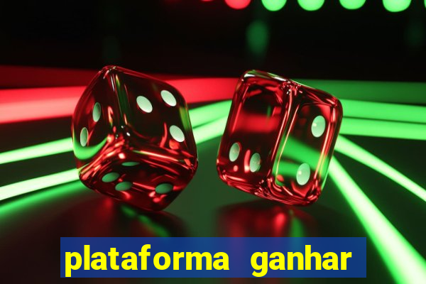 plataforma ganhar dinheiro jogando